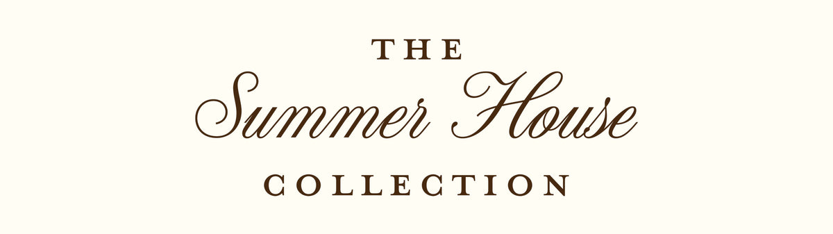 The Summer House Collection